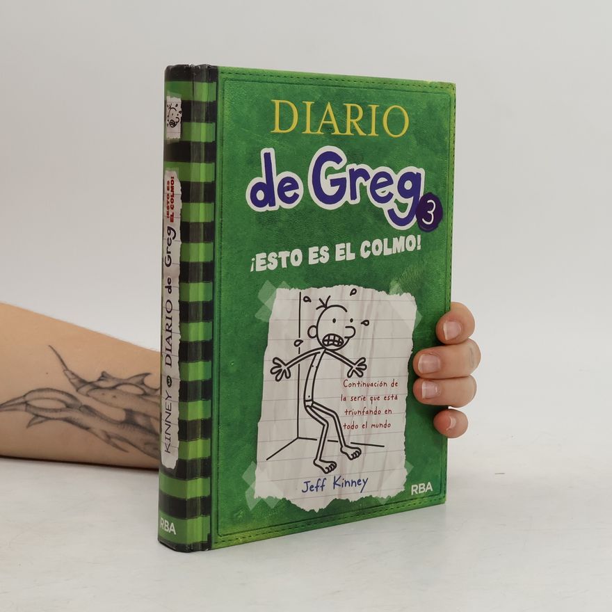 Jeff Kinney Diario de Greg 3, ¡Esto es el colmo!