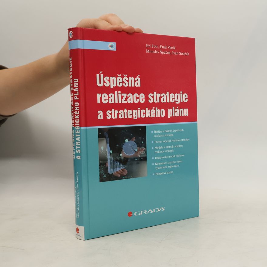 Emil Vacík Úspěšná realizace strategie a strategického plánu