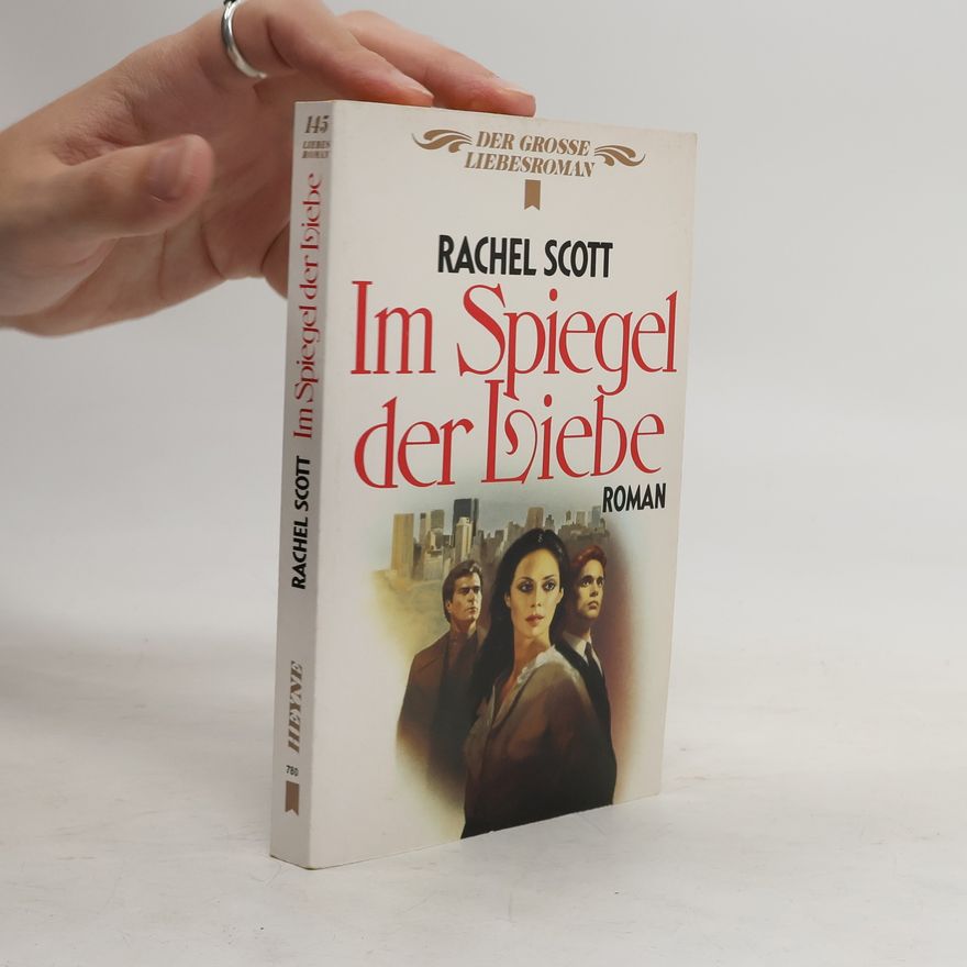 Scott Rachel Im Spiegel der Liebe