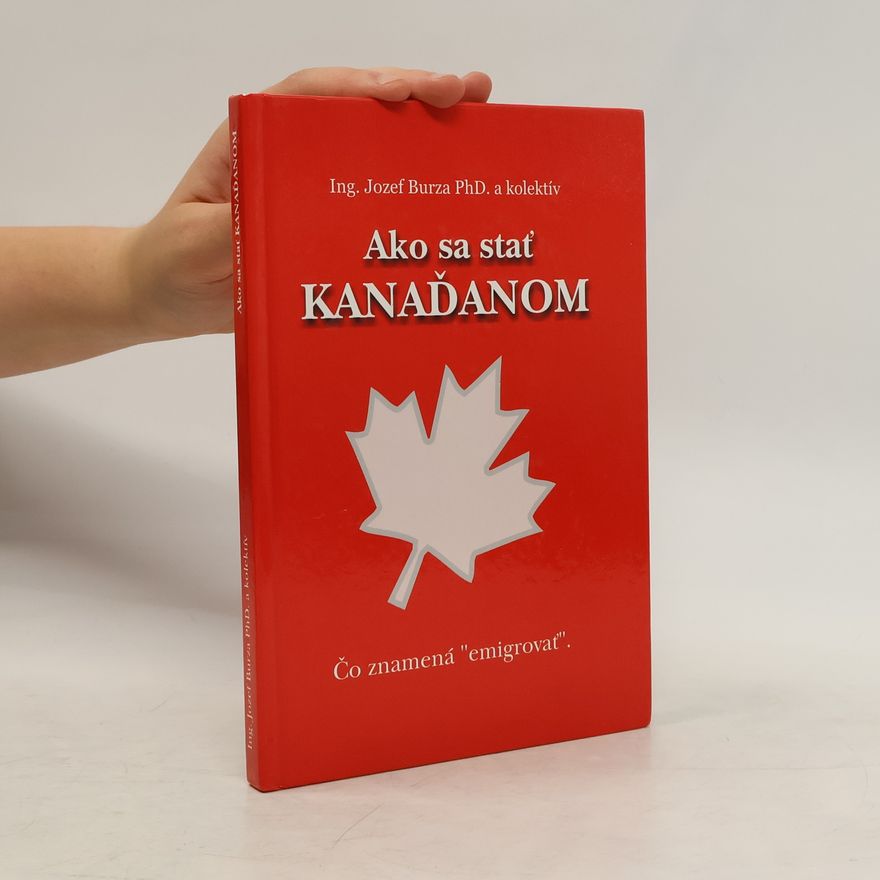 Jozef Burza Ako sa stať Kanaďanom