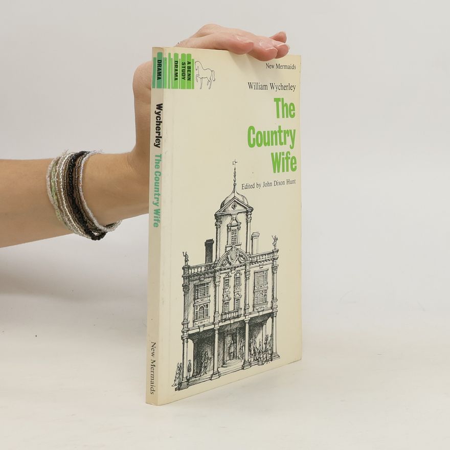William Wicherley New Mermaids: The Country Wife