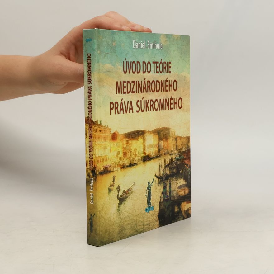 Daniel Šmihula Úvod do teórie medzinárodného práva súkromného