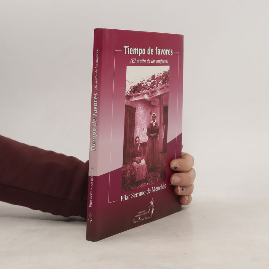 Pilar Serrano de Menchén Tiempo de favores