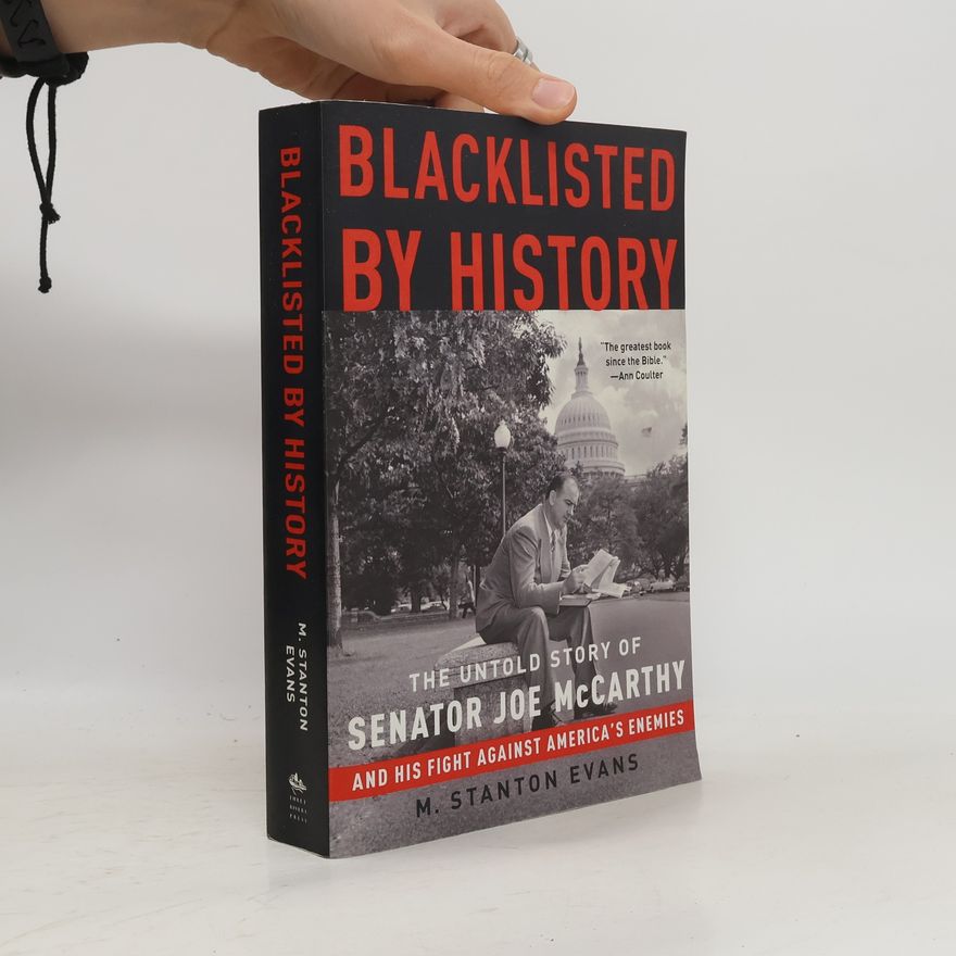 M. Stanton Evans Blacklisted by History
