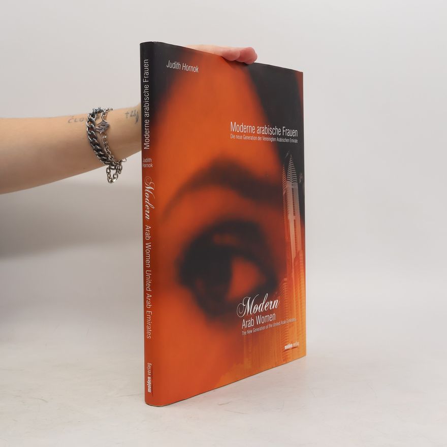 Judith Hornok Moderne arabische Frauen