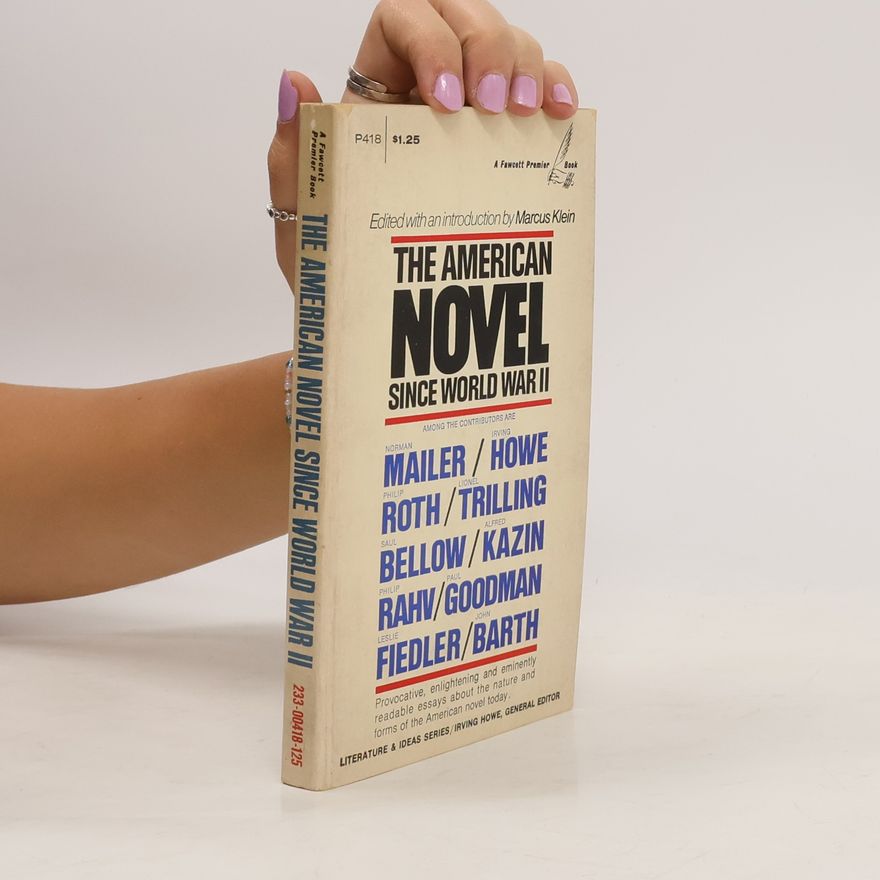 Marcus Klein The American Novel Since World War II