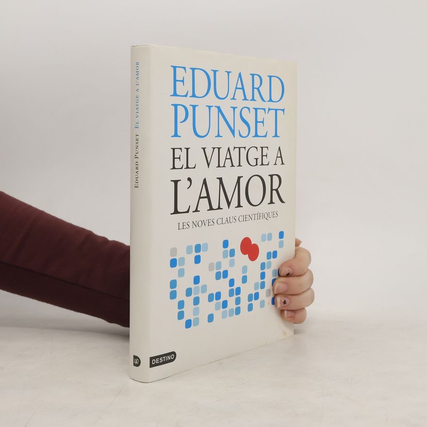 Eduardo Punset El viatge a l'amor
