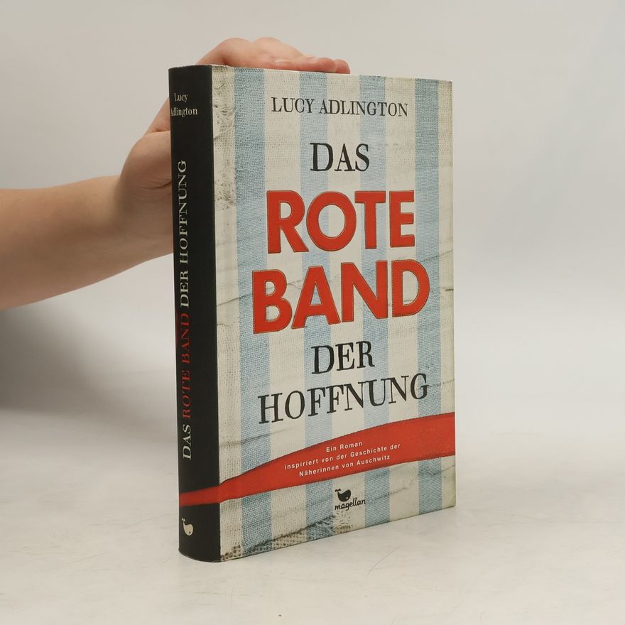 Lucy Adlington Das rote Band der Hoffnung