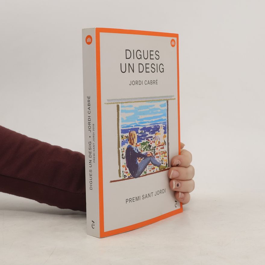 Jordi Cabré Digues un desig