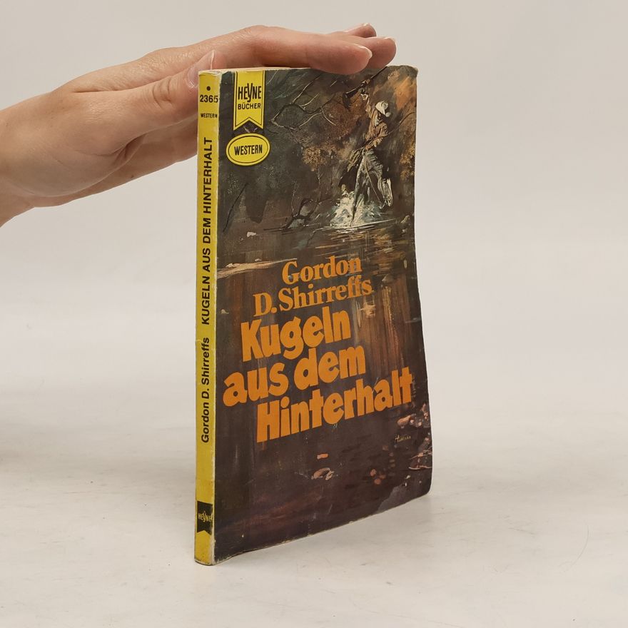 Gordon D. Shirreffs Western - 2365: Kugeln aus dem Hinterhalt