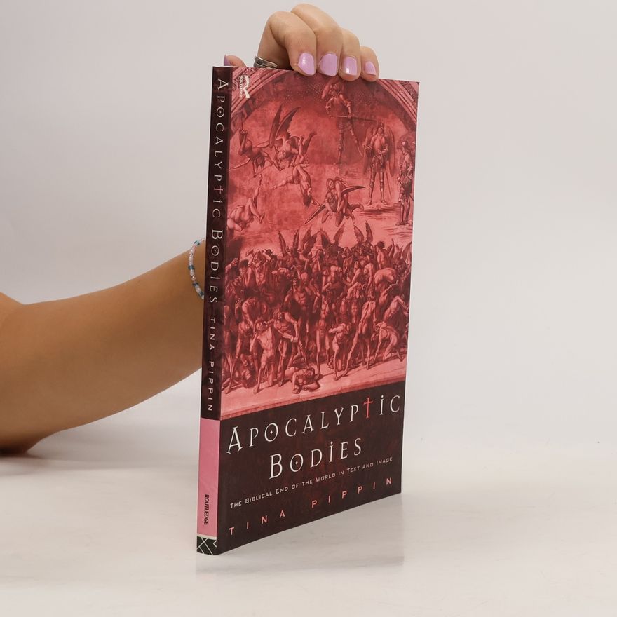 Tina Pippin Apocalyptic Bodies