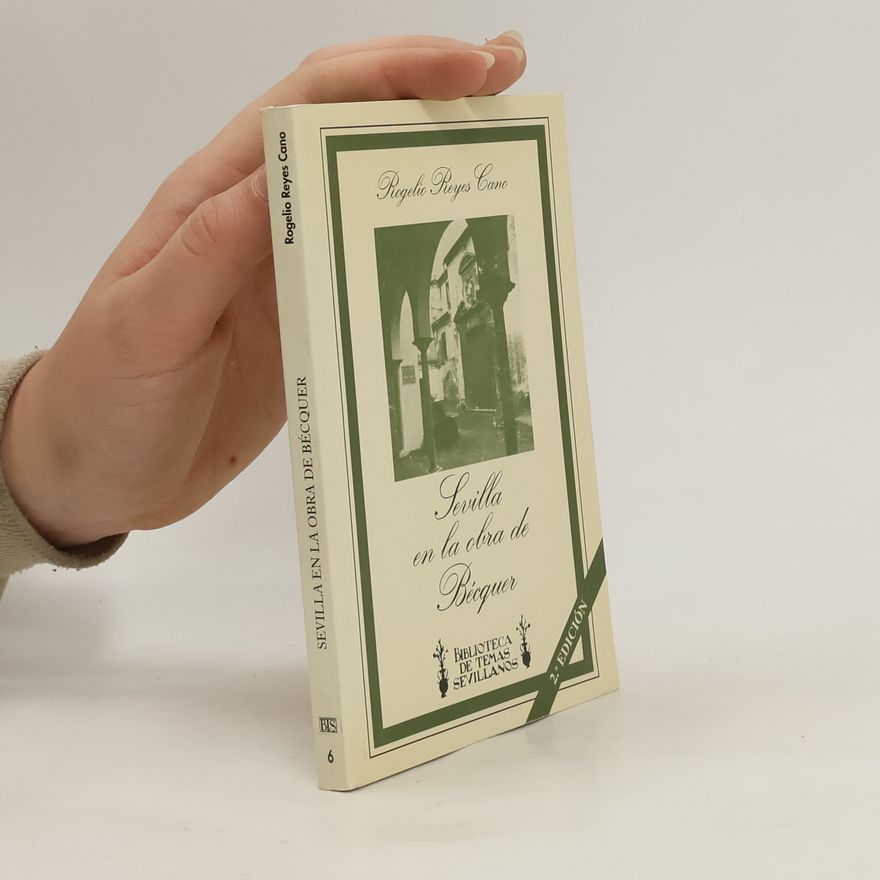 Rogelio Reyes Cano Sevilla en la obra de Bécquer