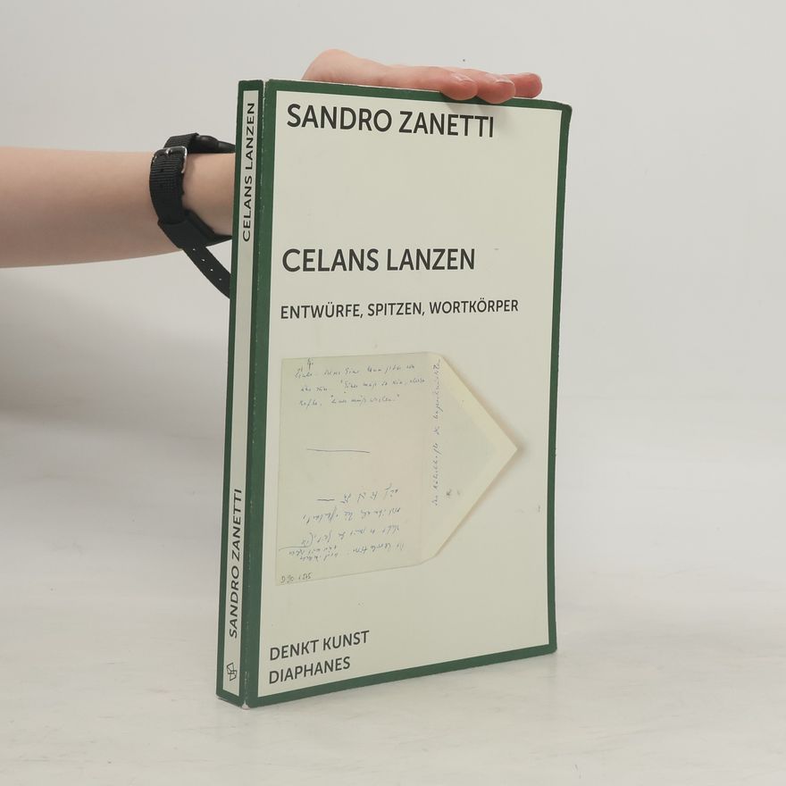Sandro Zanetti Celans Lanzen