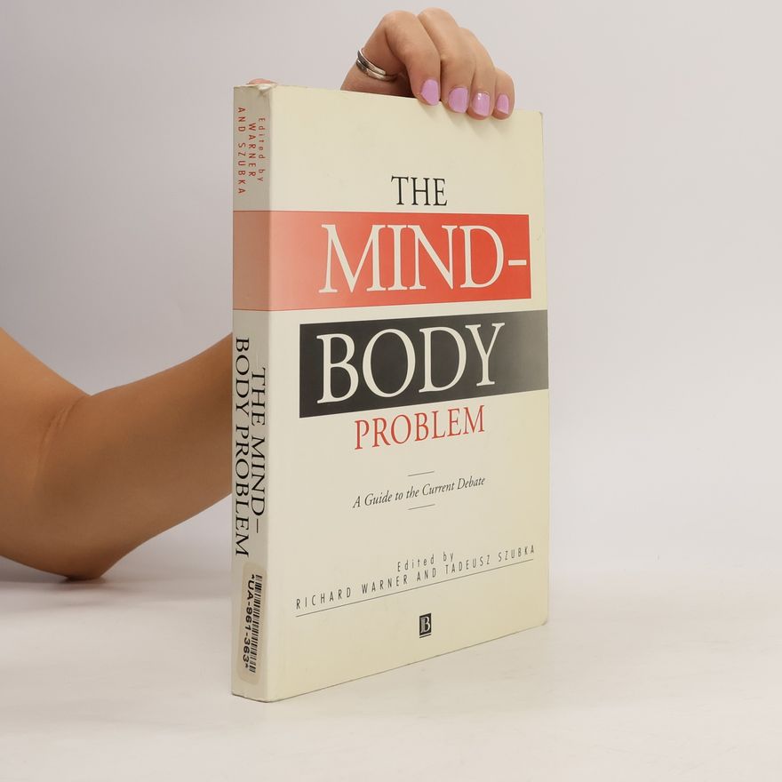 Tadeusz Szubka The Mind-Body Problem