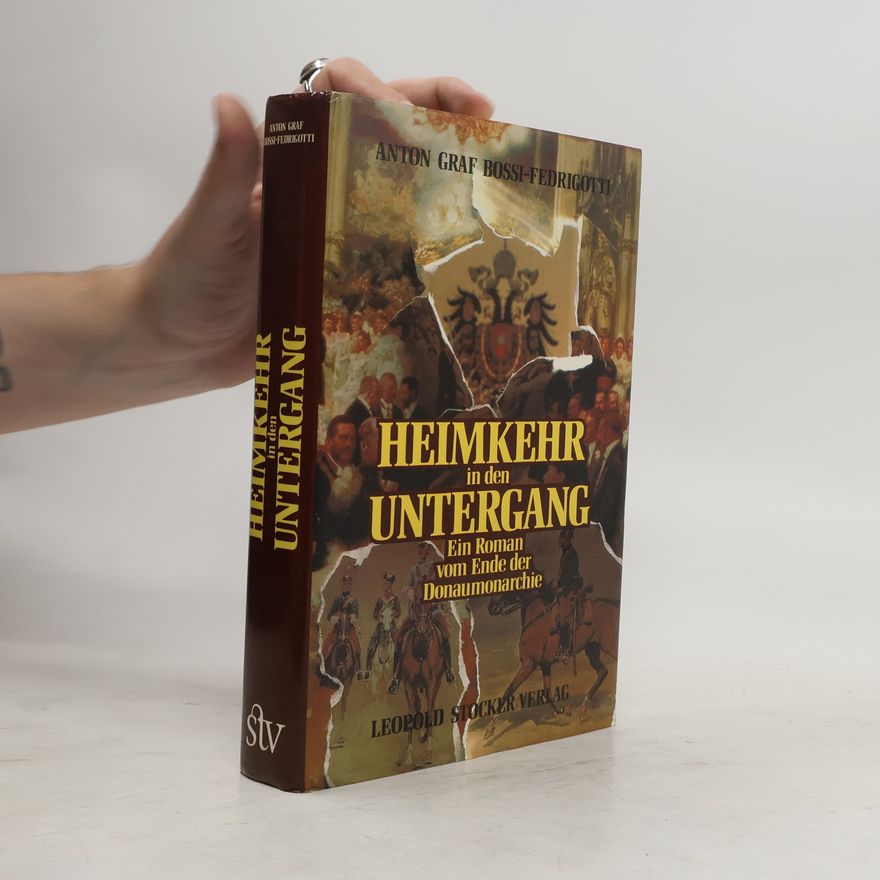 Antonio Bossi Fedrigotti Heimkehr in den Untergang