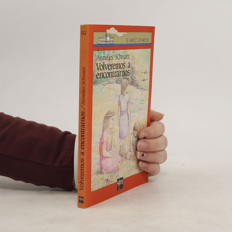 Annelies Schwarz Volveremos a encontrarnos