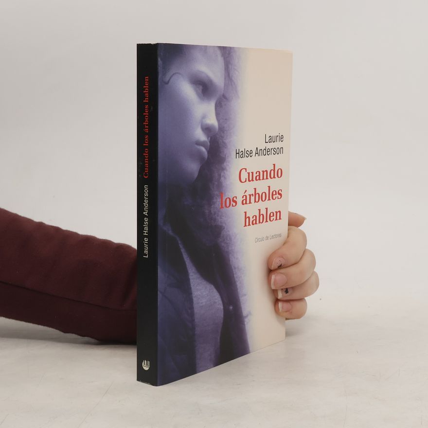 Laurie Halse Anderson Cuando los árboles hablen