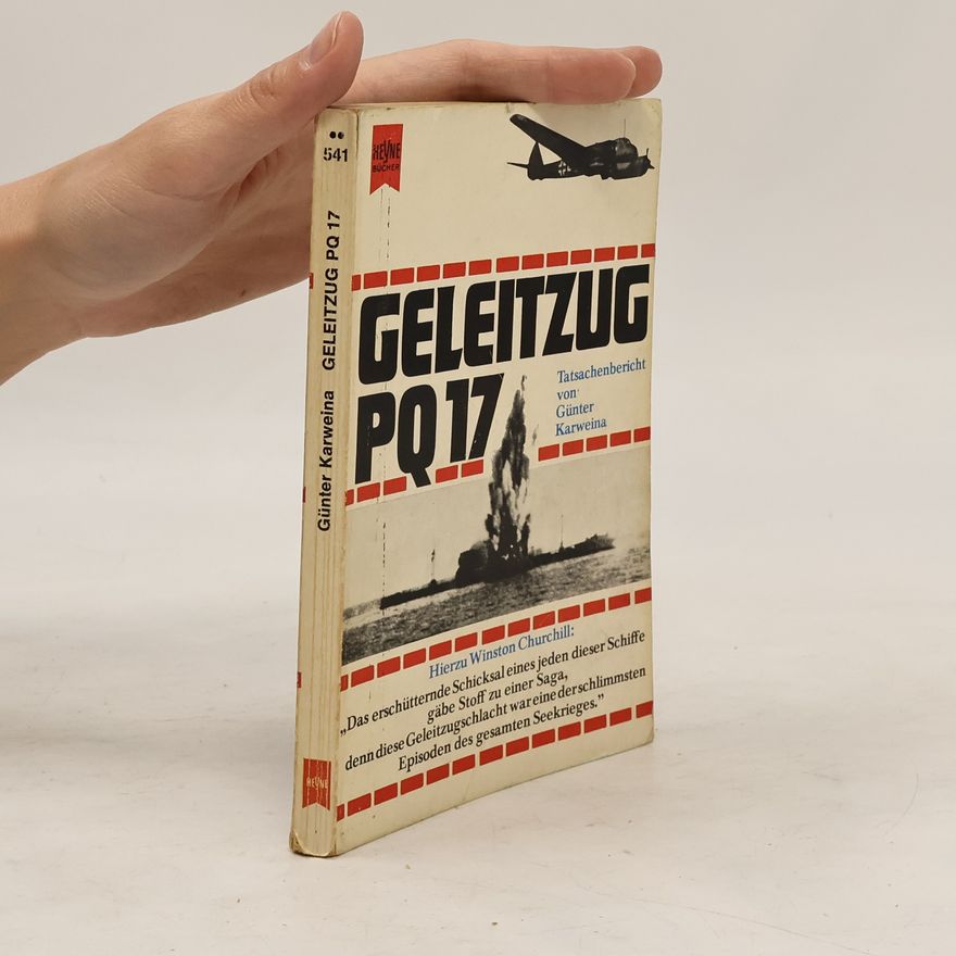 Günter Karweina Geleitzug PQ 17