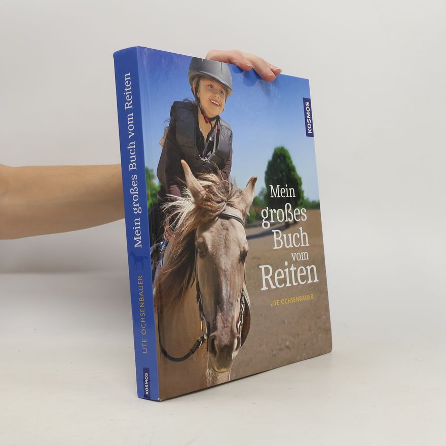 Ute Ochsenbauer Mein großes Buch vom Reiten