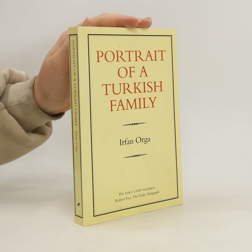Irfan Orga Portrait of a Turkish Family