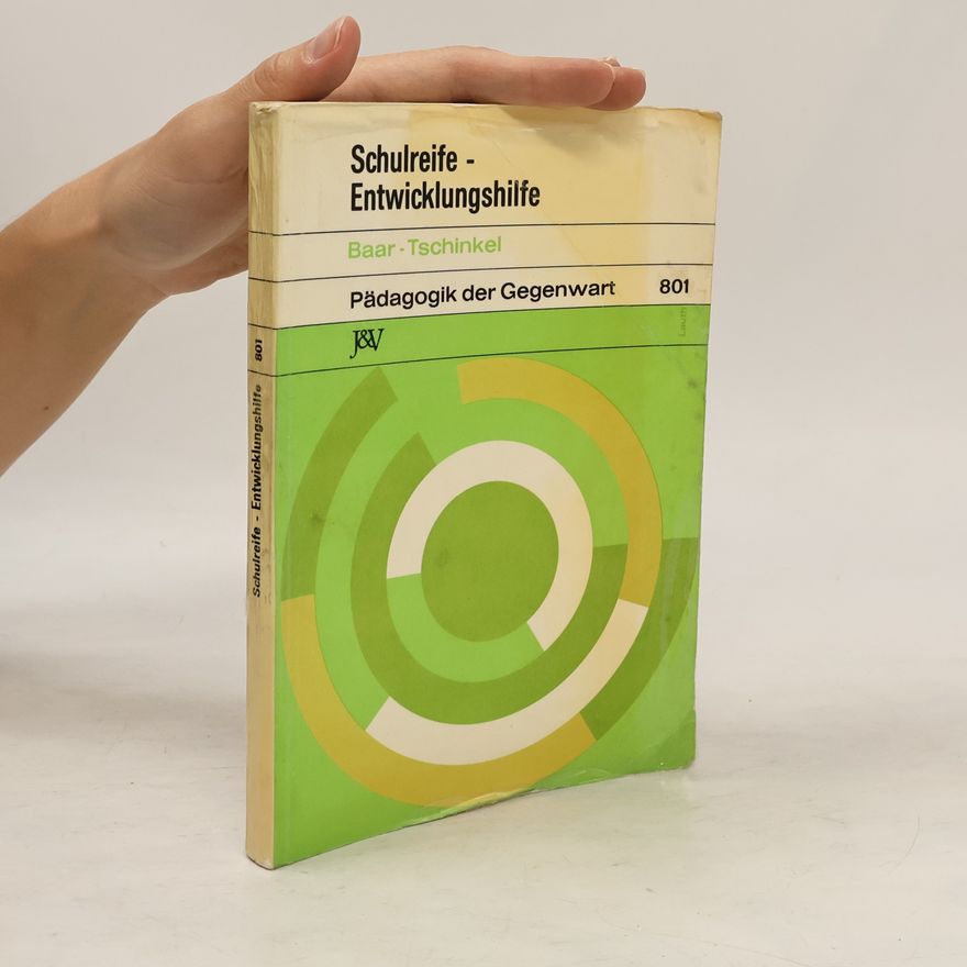 AA.VV. Schulreife-Entwicklungshilfe. Pädagogik der Gegenwart