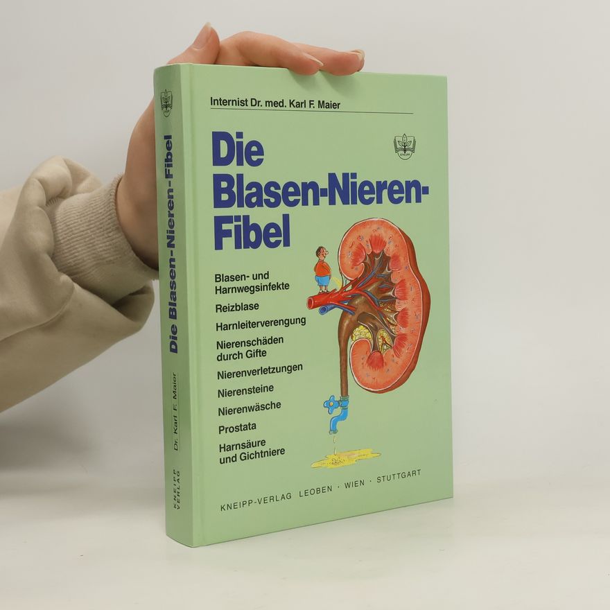 Karl F. Maier Die Blasen-Nieren-Fibel