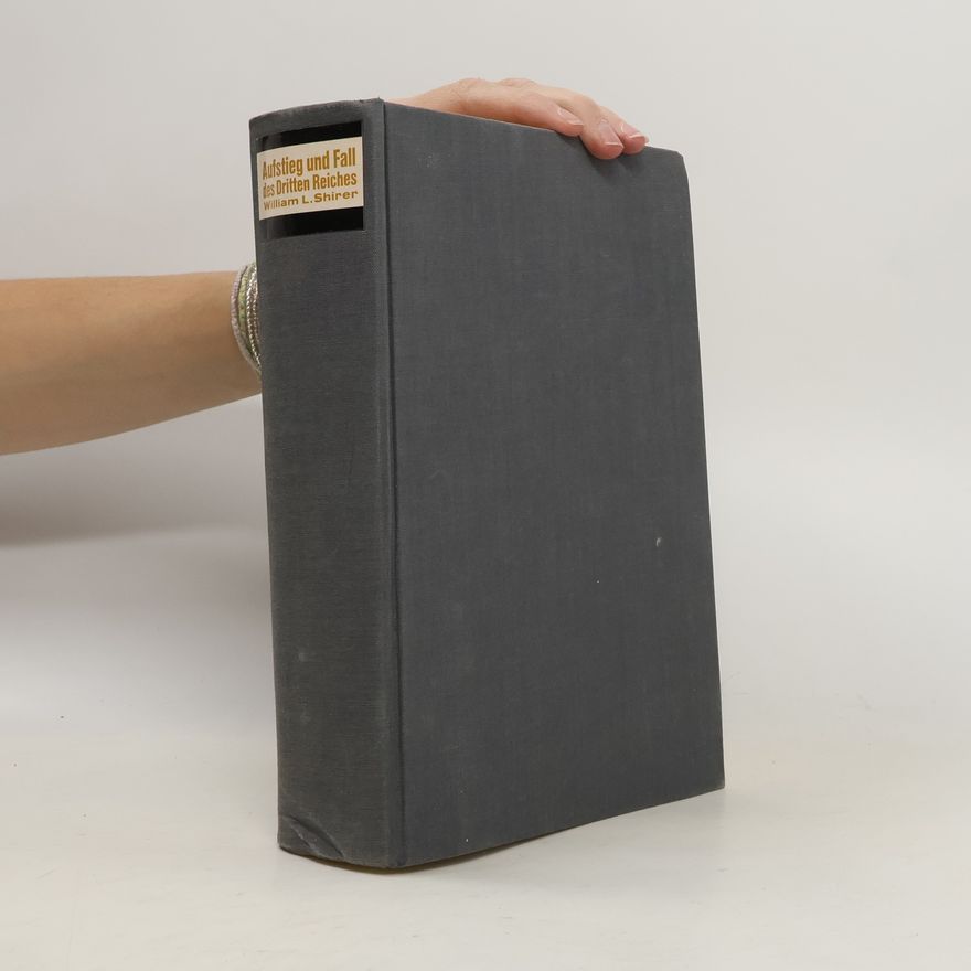William L. Shirer Aufstieg und Fall des Dritten Reiches