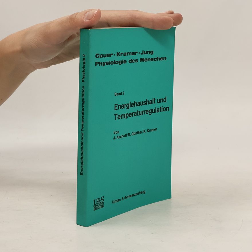 Gauer Physiologie des Menschen - 2: Energiehaushalt und Temperaturregulation