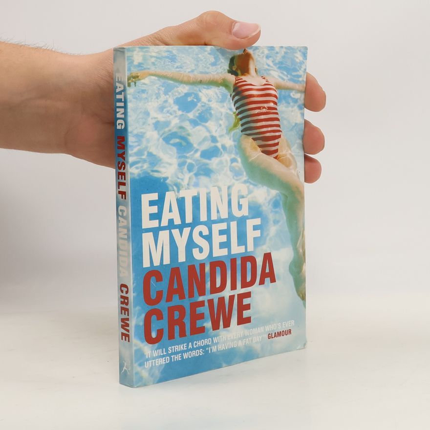 Candida Crewe Eating Myself