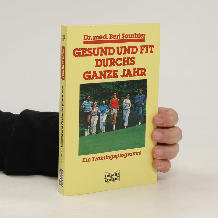 Bert Saurbier Gesund und fit durchs ganze Jahr