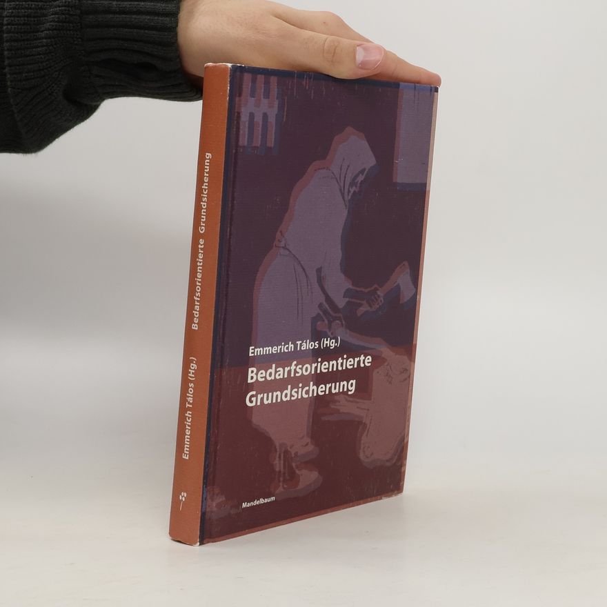 Emmerich Tálos Bedarfsorientierte Grundsicherung