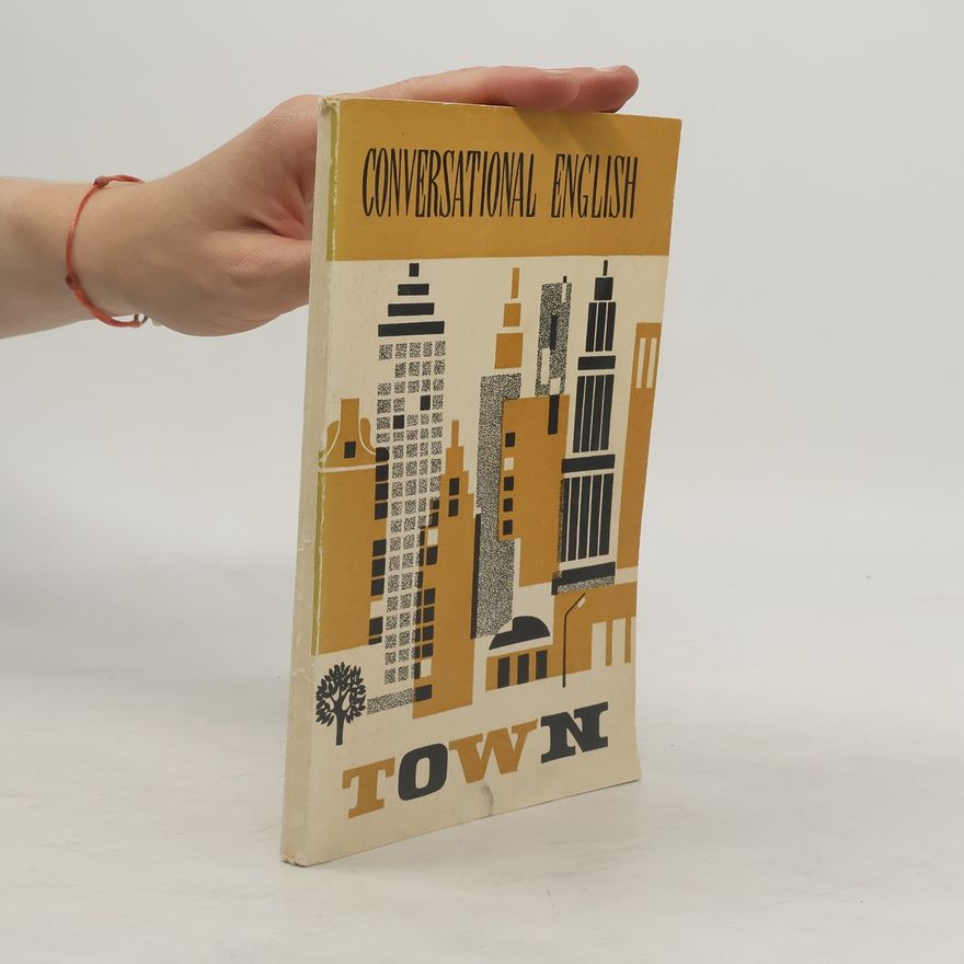 Various authors Conversational English. Town