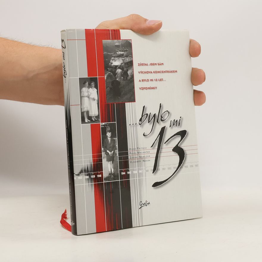 Hugo Fritsch Bylo mi 13...