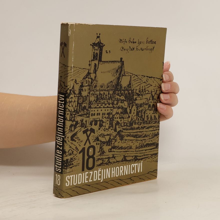 Kolektív autorov Studie z dějin hornictví 18