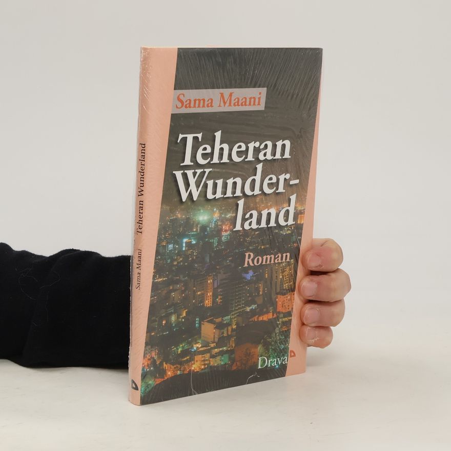 Sama Maani Teheran Wunderland