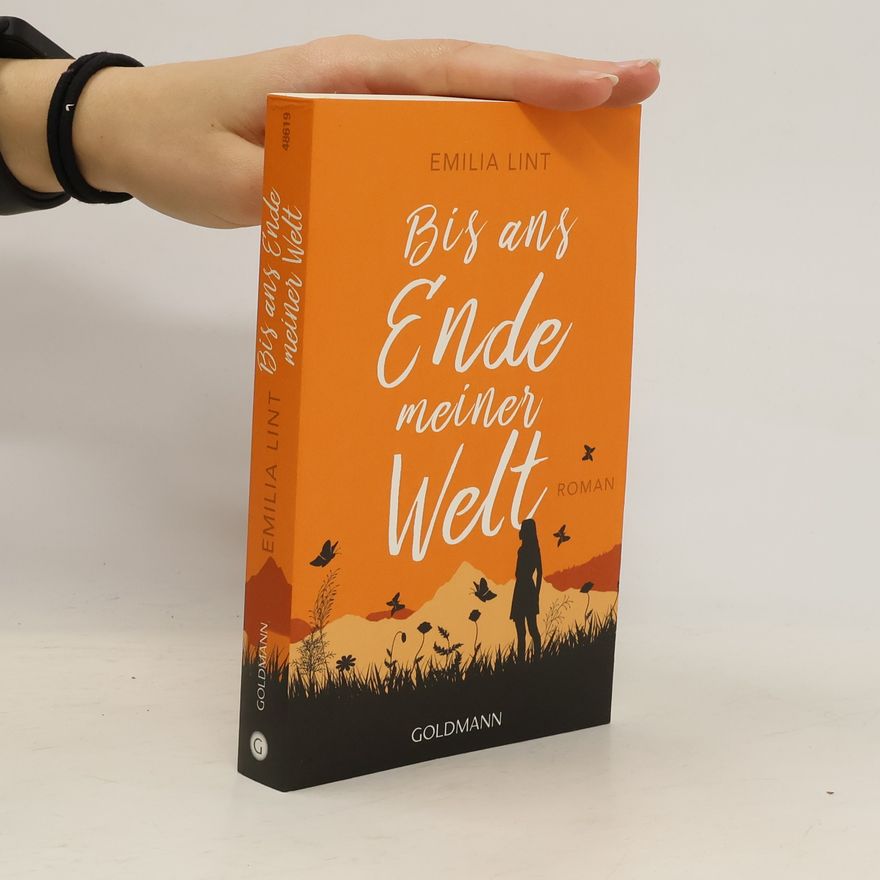 Emilia Lint Bis ans Ende meiner Welt
