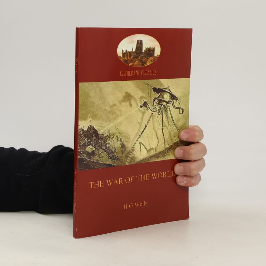 H. G. Wells The War of the Worlds