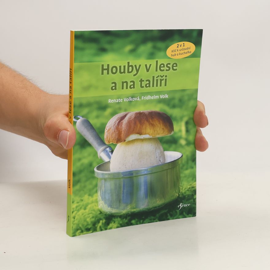 Renate Volk Houby v lese a na talíři