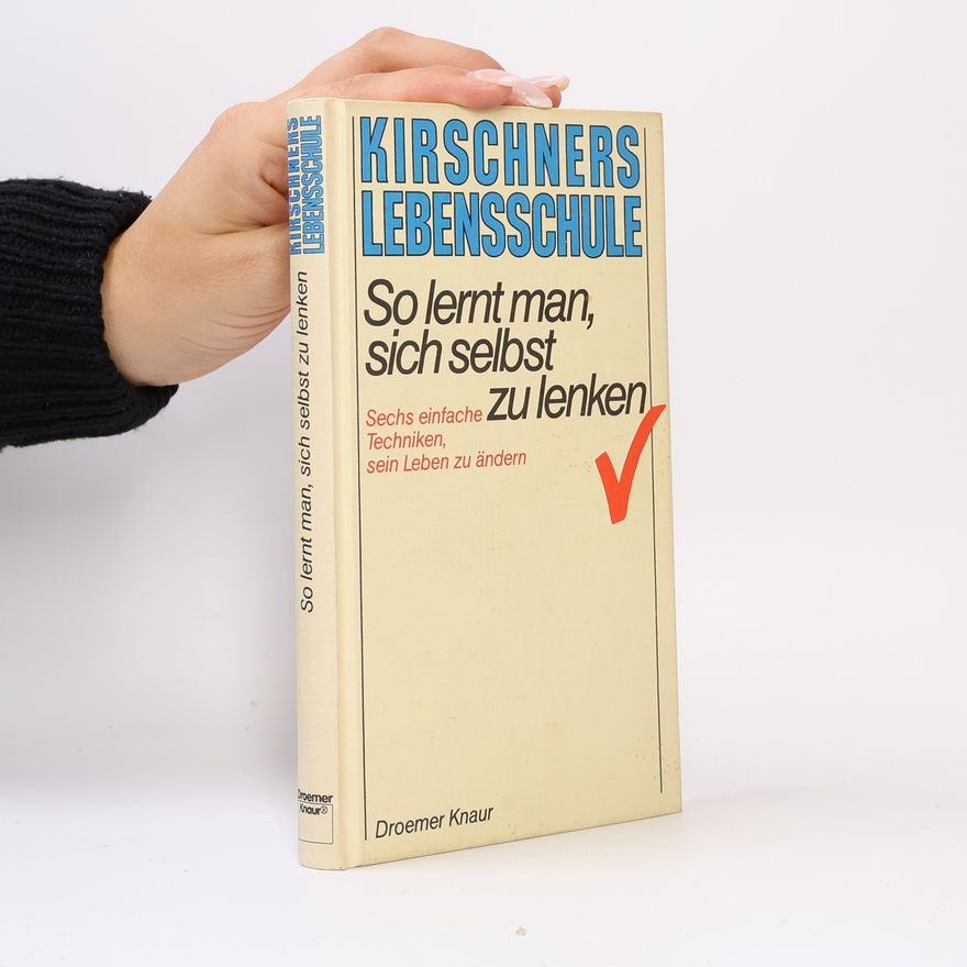 Josef Kirschner So lernt man, sich selbst zu lenken