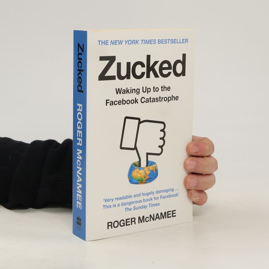 Roger McNamee Zucked