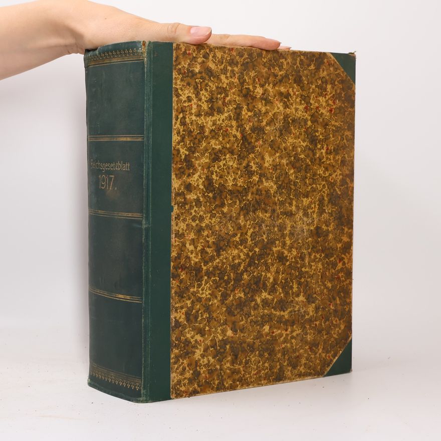 Various authors Reichsgesetzblatt für die im Reichsrate vertretenen Königreiche und Länder