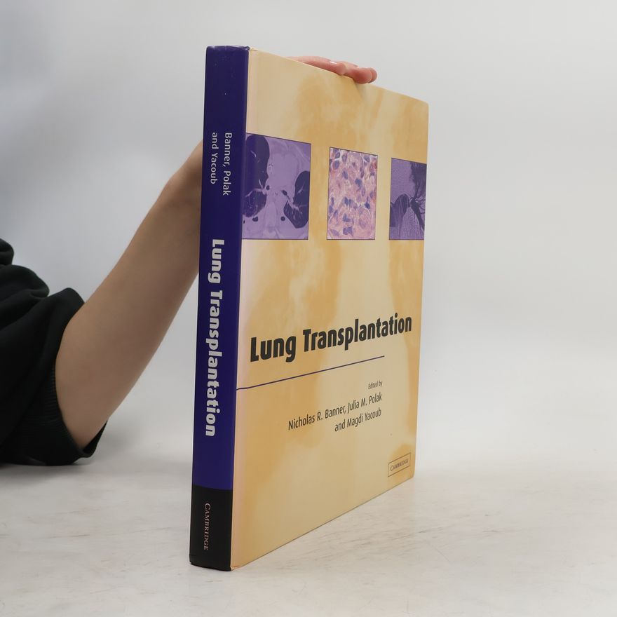 Nicholas R. Banner Lung Transplantation