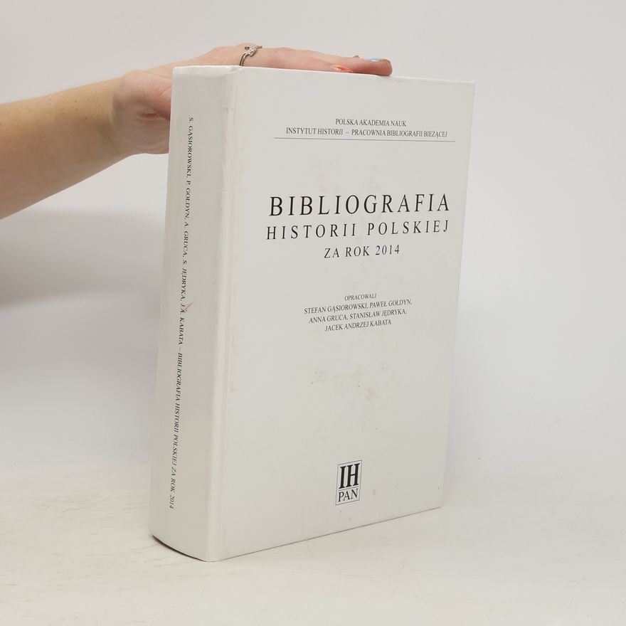 Collectif d'auteurs Bibliografia Historii Polskiej Za Rok 2014