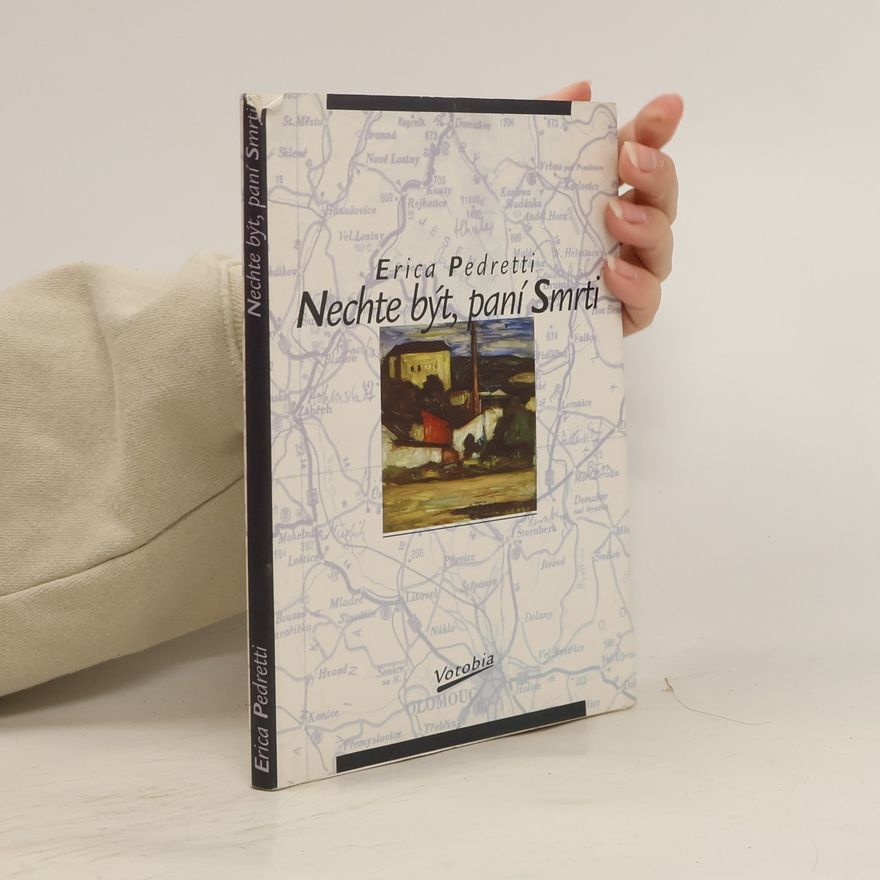 Erica Pedretti Nechte být, paní Smrti