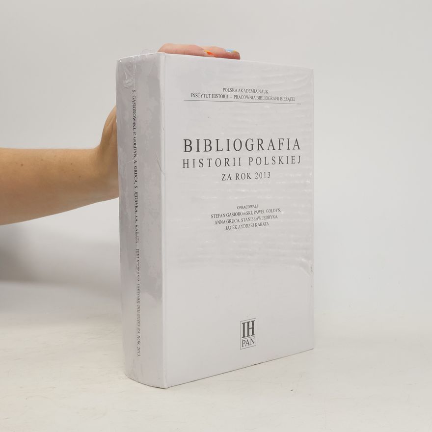 Collectif d'auteurs Bibliografia historii polskiej za rok 2013