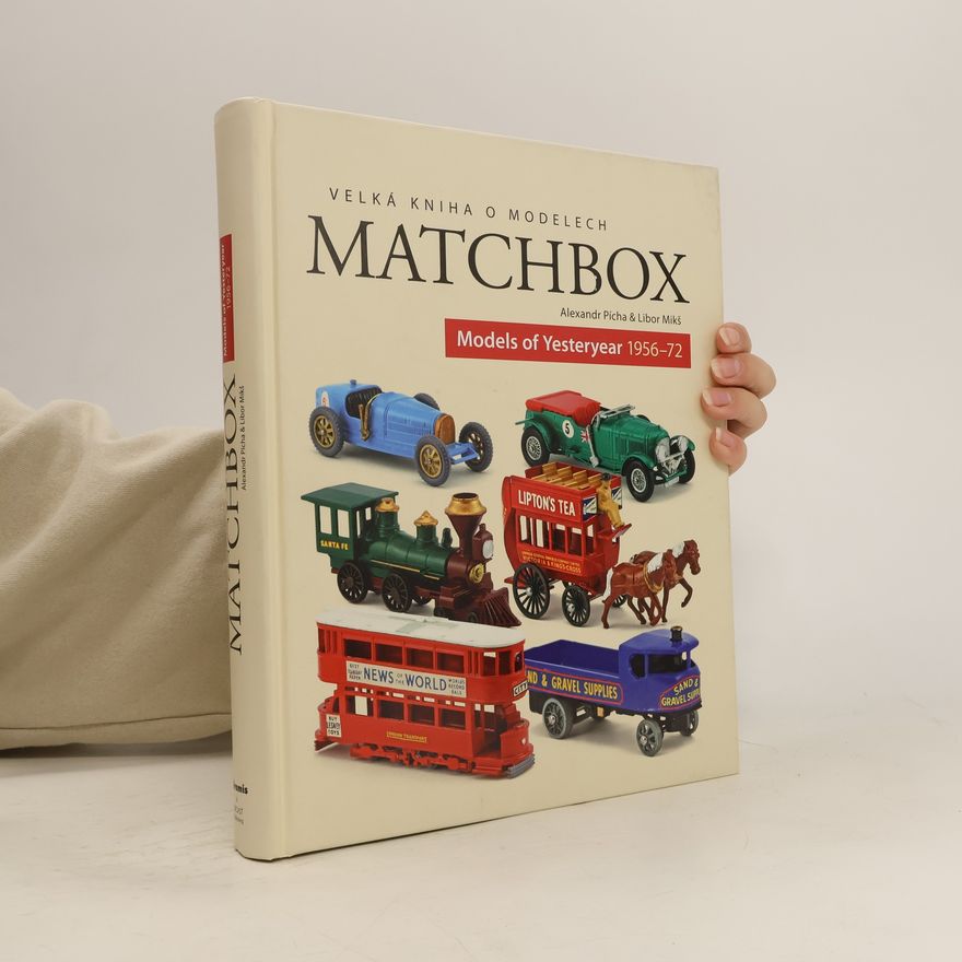 Libor Mikš Velká kniha o modelech Matchbox