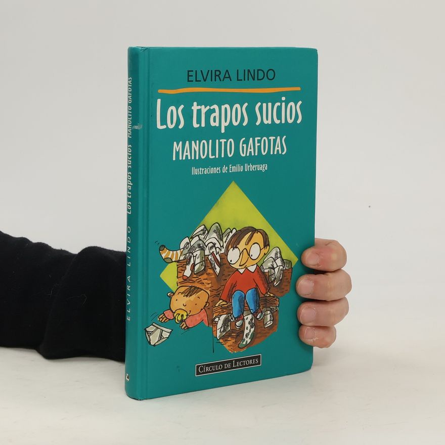 Elvira Lindo Manolito Gafotas: Los trapos sucios