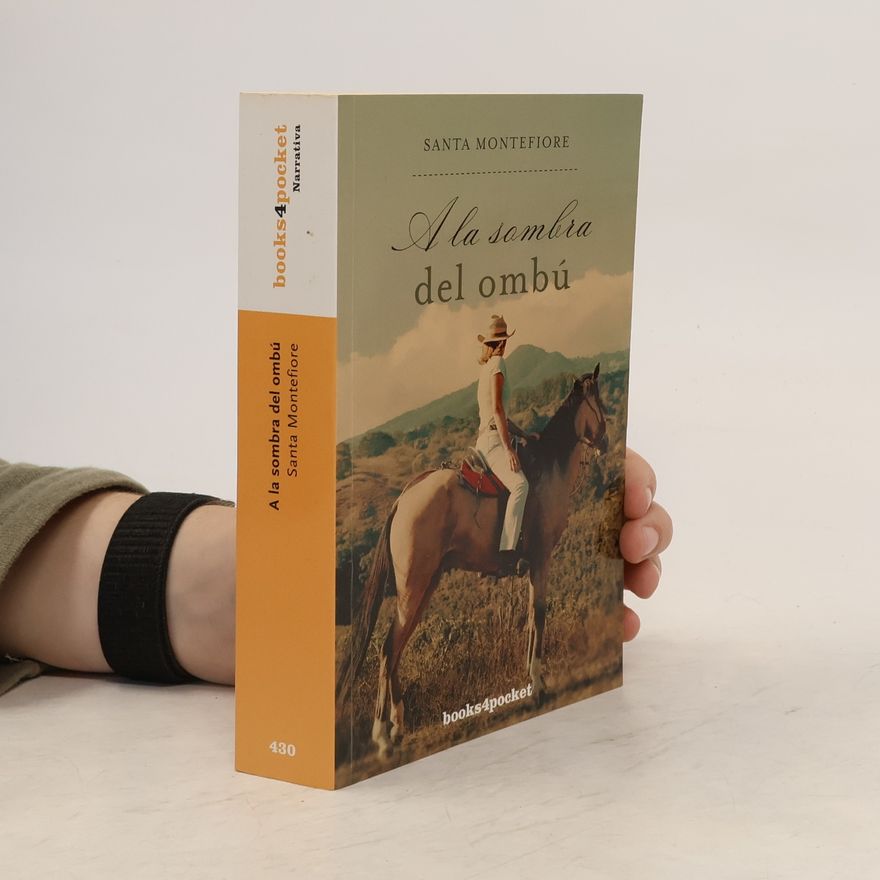 Santa Montefiore A la sombra del ombú (Spanish Edition)