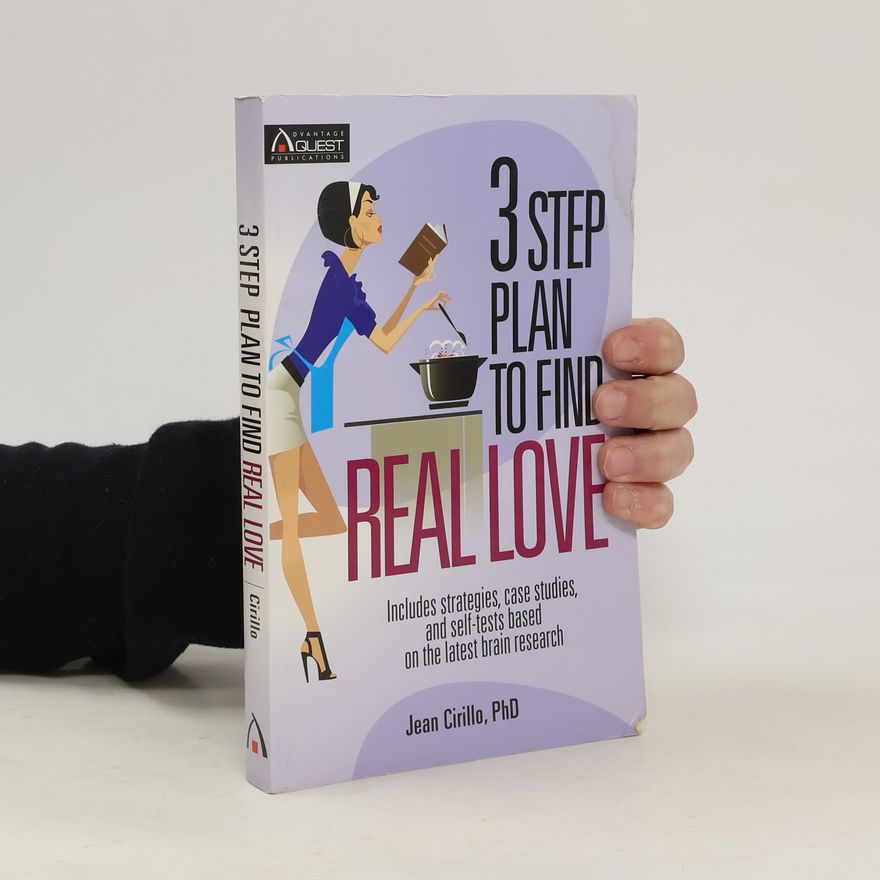 Jean Cirillo 3 Step Plan to Find Real Love