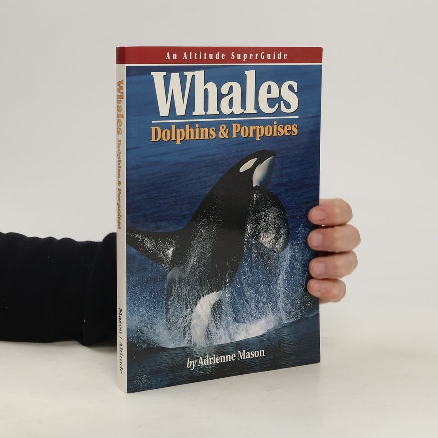 Adrienne Mason Whales, Dolphins, & Porpoises